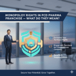 Monopoly Rights in PCD Pharma Franchise