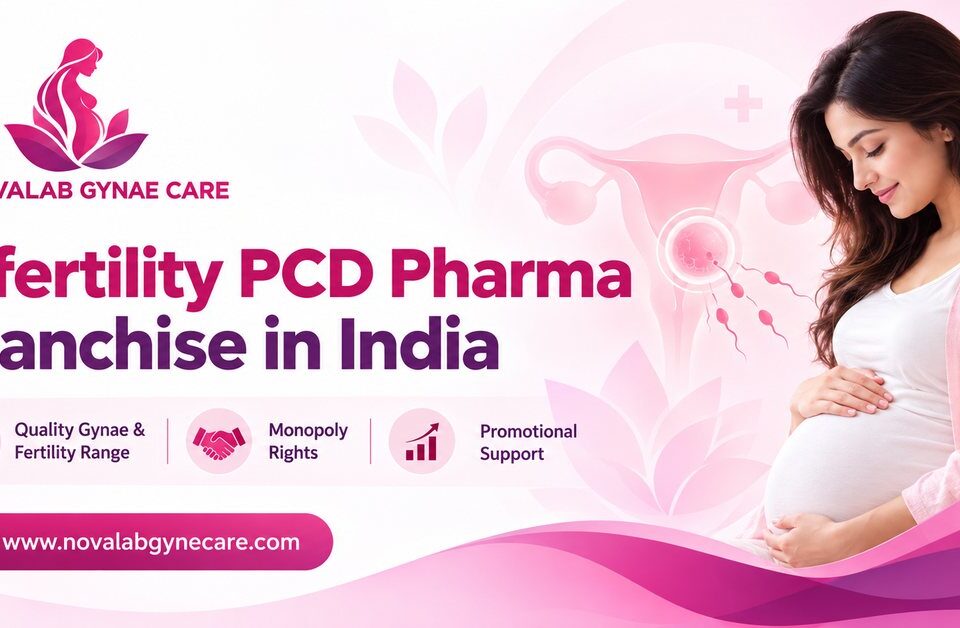 Infertility PCD Pharma Franchise in India by Novalab Gynae Care offering fertility medicines, monopoly rights and promotional support.